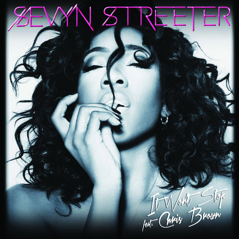 Sevyn Streeter – It Won't Stop feat. Chris Brown